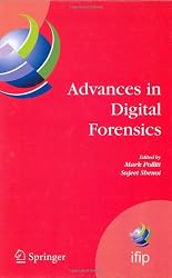 Advances in Digital Forensics: IFIP International Conference on Digital Forensics, National Center for Forensic Science, Orlando, Florida, February 13-16, 2005