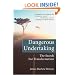 Dangerous Undertaking: The Search for Transformation