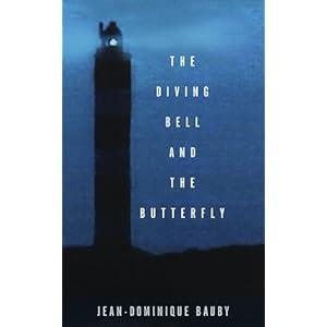 The Diving Bell and the Butterfly: A Memoir of Life in Death