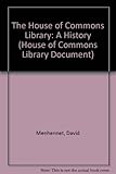 The House of Commons Library : a history