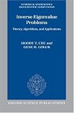 Inverse Eigenvalue Problems: Theory, Algorithms, and Applications (Numerical Mathematics and Scientific Computation)