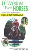 If Wishes Were Horses - Series 1 - Part 3 - Jumping And Your Wishes Fulfilled [1991] VHS
