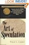The Art of Speculation (Wiley Investment Classics)