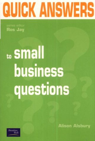 Quick Answers to Small Business Questions