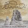 Clones & False Prophets Clones & False Prophets