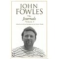 The Journals of John Fowles: v.1: Vol 1