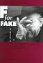 F for Fake: And the Growth in Complexity of Orson Welles' Documentary Form F for Fake: And the Growth in Complexity of Orson Welles' Documentary Form