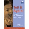 Tell it Again ! : Enseigner par le Storytelling Th�orie et pratique