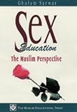 Sex Education : the Muslim perspective