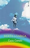 Berta la larga