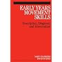 Early Years Movement Skills: Description, Diagnosis and Intervention