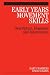 Early Years Movement Skills: Description, Diagnosis and Intervention