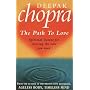 The Path to Love: Spiritual Lessons for Creating the Love You Need