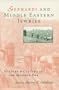 Sephardi and Middle Eastern Jewries: History and Culture in the Modern Era (History & Culture in the Modern Era)