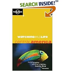 Central America (Lonely Planet Watching Wildlife)