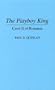The Playboy King: Carol II of Romania (Contributions to the Study of World History)