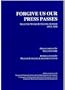 Forgive Us Our Press Passes, Selected Works by Daniel Schorr (1972-1998)