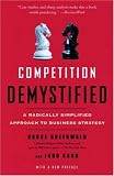 Competition Demystified: A Radically Simplified Approach to Business Strategy