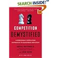 Competition Demystified: A Radically Simplified Approach to Business Strategy