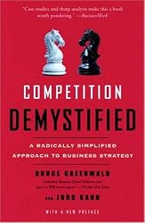 Competition Demystified: A Radically Simplified Approach to Business Strategy