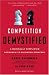 Competition Demystified: A Radically Simplified Approach to Business Strategy