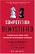 Competition Demystified : A Radically Simplified Approach to Business Strategy