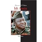 Heroes and Villains - Idi Amin by James Barter