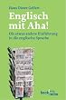 Englisch mit Aha: Die etwas andere Einf�hrung in die englische Sprache
