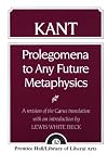 Immanuel Kant: Prolegomena to Any Future Metaphysics: That Will Be Able to Come Forward as Science: With Selections from the Critique of Pure Reason (Cambridge Texts in the History of Philosophy)