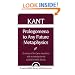 Kant: Prolegomena to Any Future Metaphysics