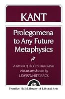 Kant: Prolegomena to Any Future Metaphysics