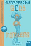 Gods and Monsters: A Novel (P.S.)