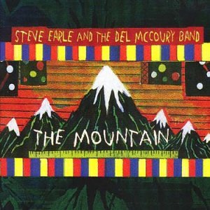 The Mountain by Steve Earle and the Del McCoury Band (Audio CD)