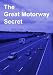The Great Motorway Secret