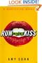 Run Catch Kiss: A Gratifying Novel