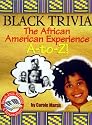 BLACK TRIVIA: THE AFRICAN AMERICAN