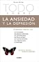 Todo Sobre la Ansiedad y la Depresion (Terapias Verdes: Los Libros de la Salud Natural) (Spanish Edition)