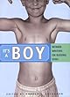 It's a Boy: Women Writers on Raising Sons