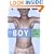 It's a Boy: Women Writers on Raising Sons
