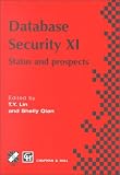 Review Springer  / Database Security XI: Status and Prospects (IFIP International Federation for Information Processing)