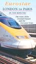Eurostar, London to Paris In 10mins - The story of the channel tunnel & Eurostar Train [VHS]