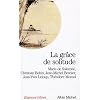 La gr�ce de solitude