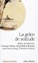 La gr�ce de solitude