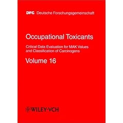 Occupational Toxicants: Critical Data Evaluation for MAK Values and Classification of Carcinogens: 16