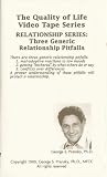 The Quality of Life Video Tape Series - Relationship Series - Three Generic Relationship Pitfalls