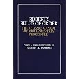 Robert's Rules of Order: The Classic Manual of Parliamentary Procedure