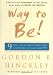 Way to Be!: 9 ways to be happy and make something of your life