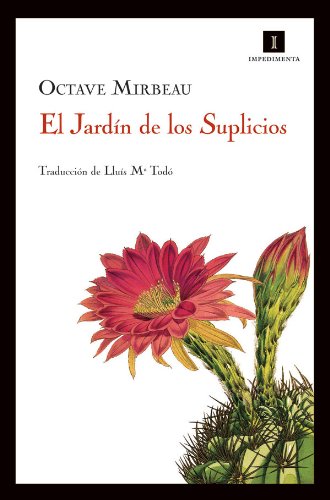 El Jardín de los Suplicios (Impedimenta) (Spanish Edition)