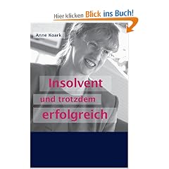 Insolvent und trotzdem erfolgreich