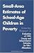 Book Small-Area Estimates of School-Age Children in Poverty: Interim Report 3 (Compass Series)